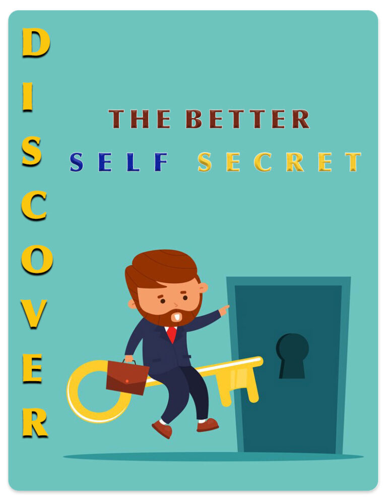 Discover The Better Self Secret