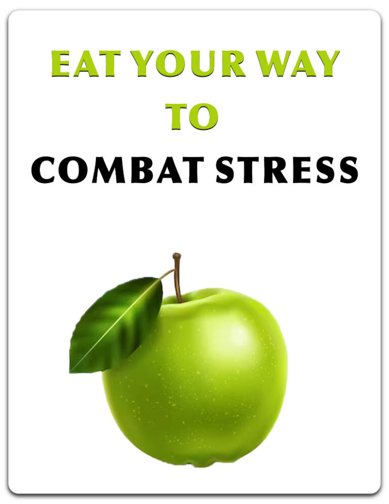 Eat Your Way to Combat Stress