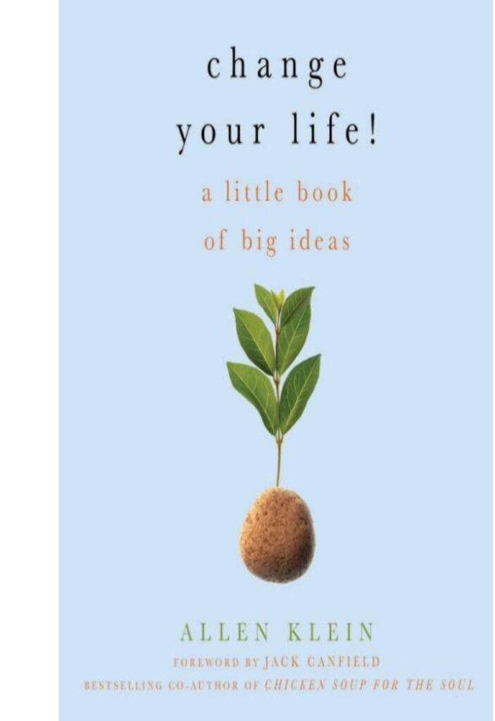 Change Your Life A Little Book of Big Ideas