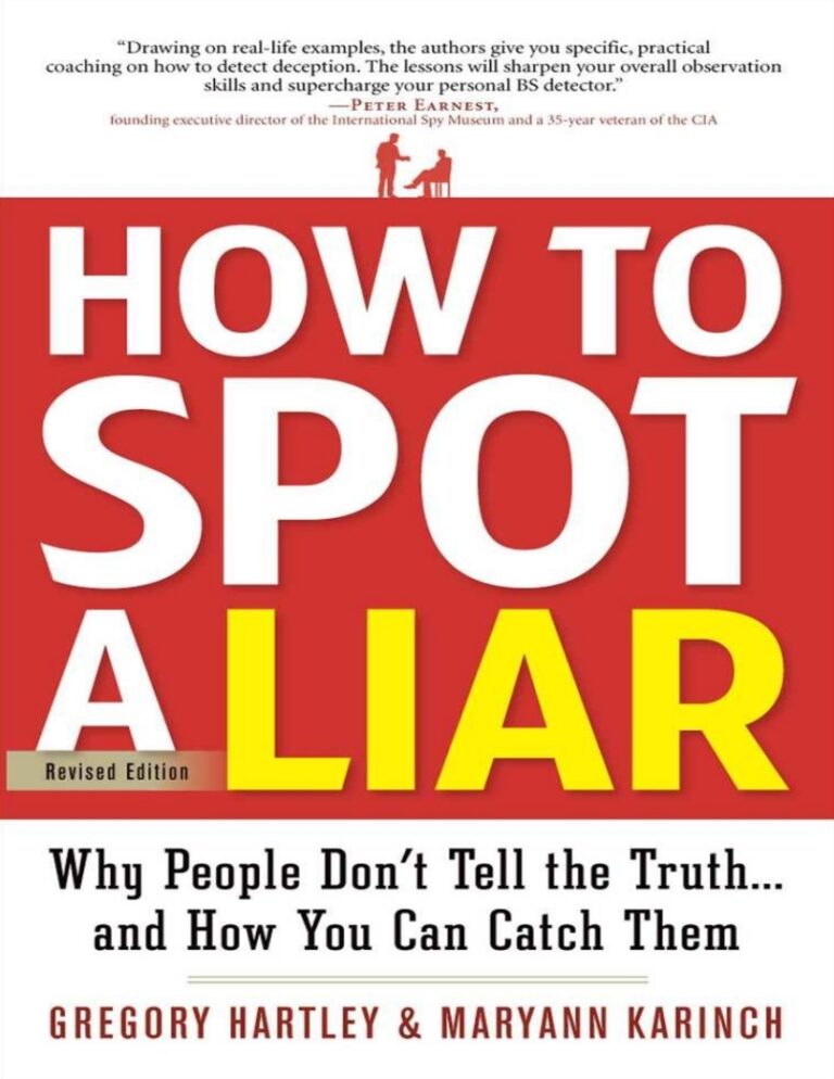 How To Spot A Liar by Gregory Hartley and Maryann Karinch