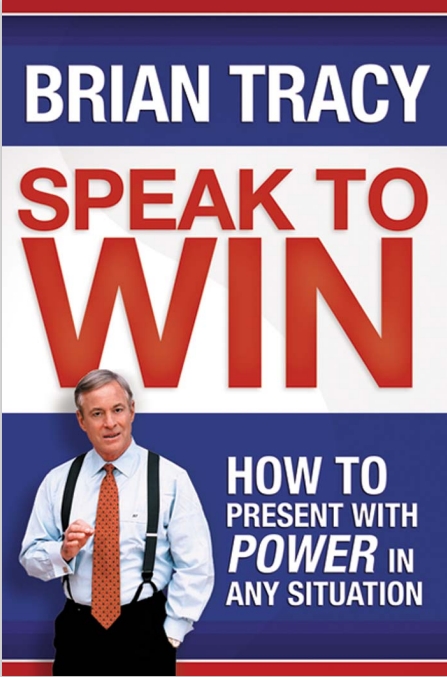 Cover of the book "Speak To Win by Brian Tracy"