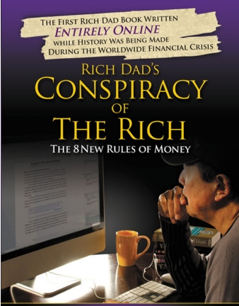 Conspiracy of The Rich – The 8 New Rules of Money by Robert Kiyosaki